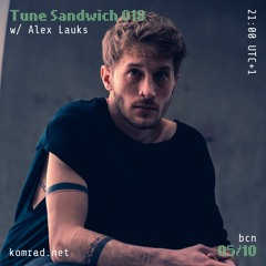 Tune Sandwich 018 Alex Lauks