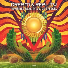 Invisible Reality & Side Effects - Dream & Reality [out now @ Techsafari records]