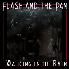 Flash And The Pan - Walking In The Rain (Stefano Mango & Mau Sacra Collaboration Ext Club Mix)