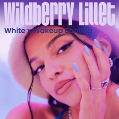 Nina Chuba - Wildberry Lillet (White X Wakeup Bootleg)