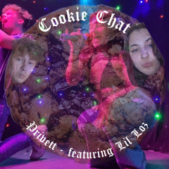Cookie Chat - Privett ft. lil loz