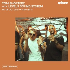 Tom Shorterz with LEVELS Sound System - 08 October 2021