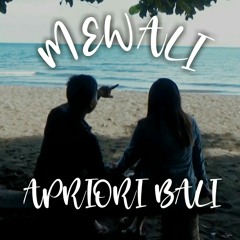 APRIORI BALI - MEWALI.mp3