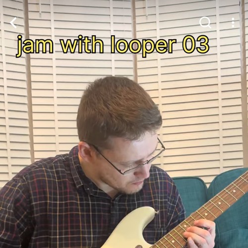 jam with looper 03