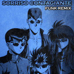 Sorriso Contagiante - Funk Remix