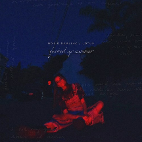 LØTUS Remix / Rosie Darling - Fucked Up Summer ( Lyrics )