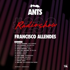 ANTS RADIO SHOW 239 hosted by Francisco Allendes