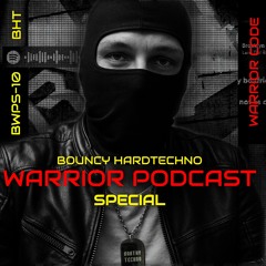 BARTHY - Warrior Podcast Special [BWPS-10] Bouncy Hardtechno