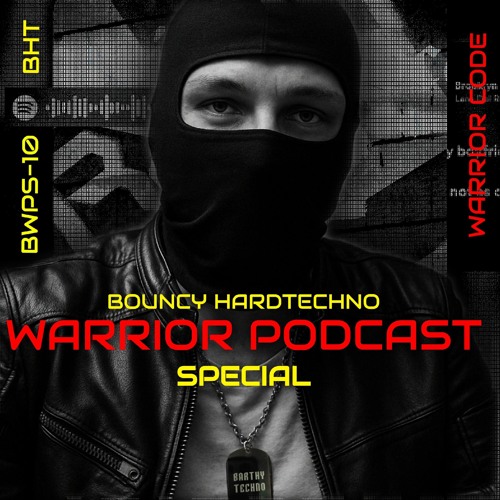 BARTHY - Warrior Podcast Special [BWPS-10] Bouncy Hardtechno