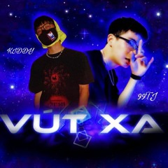 VÚT XA - TJ FT. KIDDY