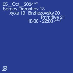 Bird Radio x Primitive (05.10.24)