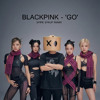 BLACKPINK - Go (Spipe Syrup Remix) Preview