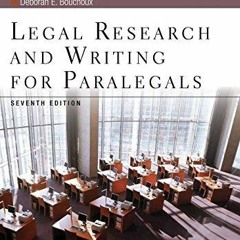 READ PDF Legal Research & Writing for Paralegals Seventh Edition (Aspen College)