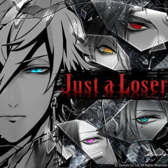 『Just a Loser』-full-