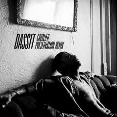 Dassit (Preservation Remix)