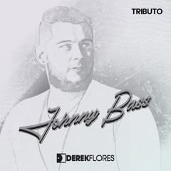 TRIBUTO A JOHNNY BASS - SET MIX BY DEREK FLORES - TRIBAL HOUSE