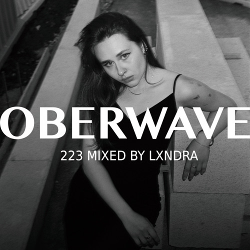 LXNDRA – Oberwave Mix 223