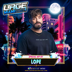 URGE 2024 Festival Exclusive Set by LOPE
