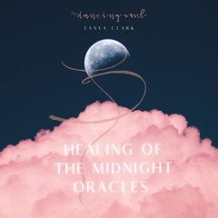 Healing Of The Midnight Oracles