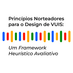 Interfaces de voz (VUIS) Um Framework Heurístico Avaliativo