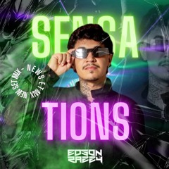 Dj Edson Razzy - Sensations 'New #SetMix
