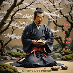 Glitchy dot Phong - Fortune Cookie Part 1