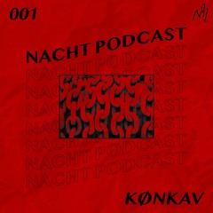 NACHT PODCAST S2 001 - KØNKAV