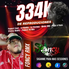 Popurri Xavi - La Diabla - La Victima - Modo DND - Poco A Poco (Foncy-Remix - Popurri 10 Min