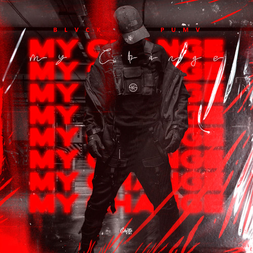 BLVCK PUMV - MY CHANGE