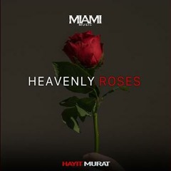 Hayit Murat - Heavenly Roses