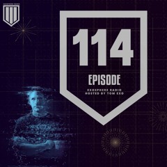 Exosphere Radio (#EXOSPHERE114)