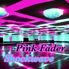 Pink Fader