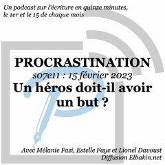 S07e11 - Un Héros doit - il avoir un but