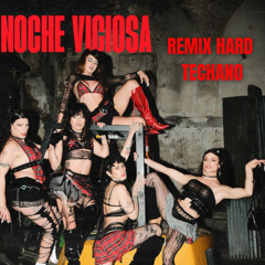 NOCHE VICIOSA HARD TECHNO