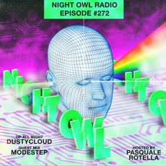 Night Owl Radio 272 ft. Dustycloud and Modestep