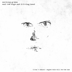 Anthony Green - Don't Dance
