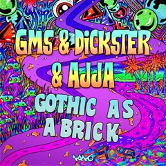 GMS & Dickster & Ajja - Gothic As A Brick  [Album Preview]
