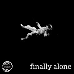 finally alone