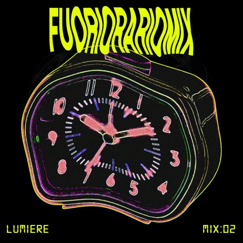 Fuoriorariomix#2: Lumìere
