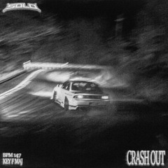 SOLO - CRASH OUT