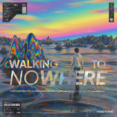 Walking to Nowhere