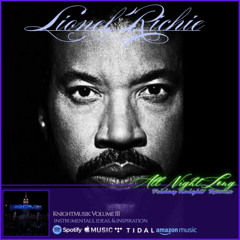 Lionel Richie "All Night Long"-Friday Knight Remix