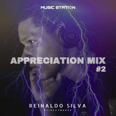 APPRECIATION MIX #2 BY DJ REINALDO SILVA