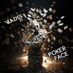 Poker Face (Vladss Remix)