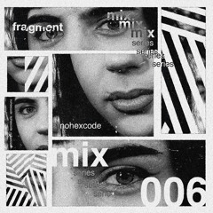 FRAGMENT 006 - NOHEXCODE