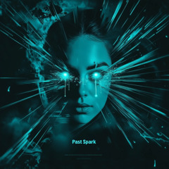 Past Spark ( Hypnotic Techno ) 2025