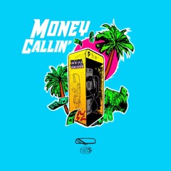 Money Callin' (@prodbysamm)