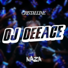 Naza - Cristaline (Dj Deeace Extend)
