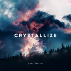 John Lönnfeldt - Crystallize