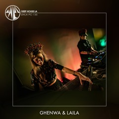 Ghenwa & Laila (Hybrid Set w/Live Qanun) - Mix #135